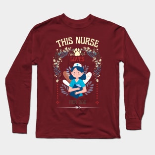 This Nurse Loves Her Dog Long Sleeve T-Shirt